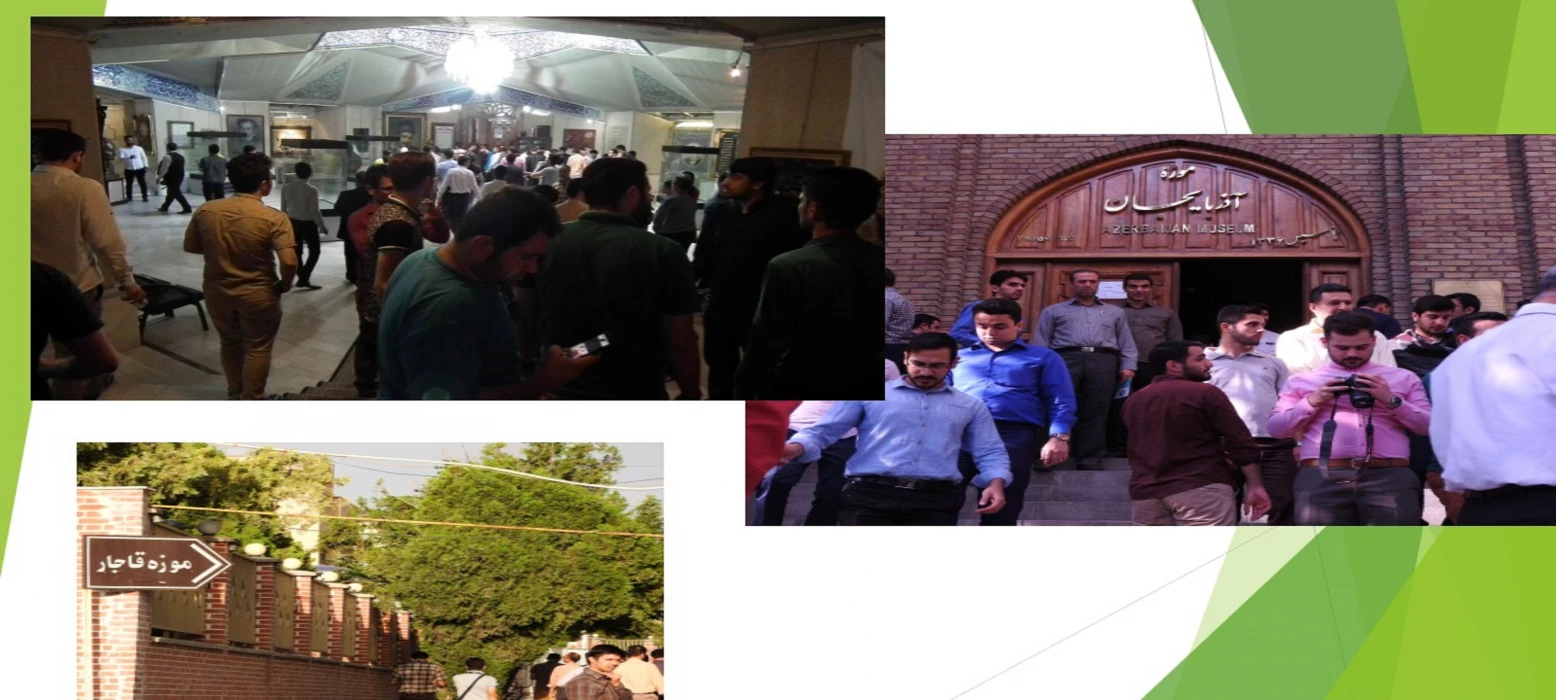 دانشجویان میهمان  جشنواره در موزه های آذربایجان، قاجار و مقبره الشعرای تبریز