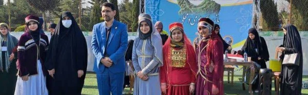 کسب رتبه برتر کشوری پردیس در سومین جشنواره ملی اقوام دانشگاه فرهنگیان کشور 2